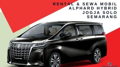 Rental & Sewa Mobil Alphard Hybrid Jogja Solo Semarang