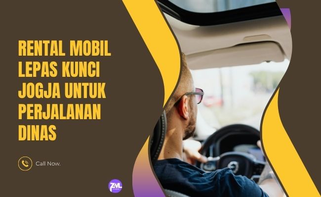 Rental Mobil Lepas Kunci Jogja untuk Perjalanan Dinas