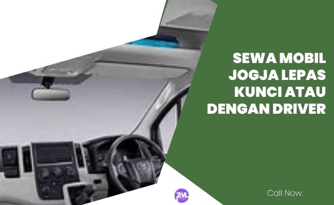 Sewa Mobil Jogja Lepas Kunci atau dengan Driver