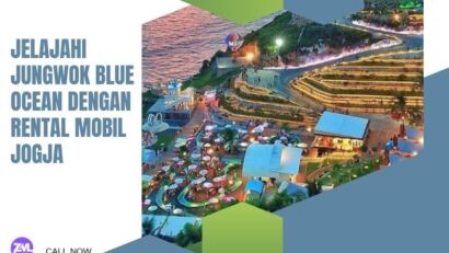 Jelajahi Jungwok Blue Ocean dengan Rental Mobil Jogja